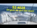 Download Lagu S2 #028 We keren om op zee, 'change of plans'...