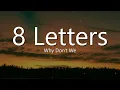 Why Don't We - 8 Letters (Lyrics)