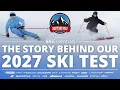 2027 SkiEssentials Ski Test - About Our 10th Annual Ski Test