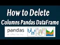How to Delete Columns from a Pandas Dataframe python