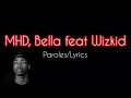Bella, MHD feat Wizkid , Lyrics