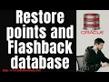 Oracle Concepts 01 Restore points and Flashback database Normal vs Guaranteed restore points