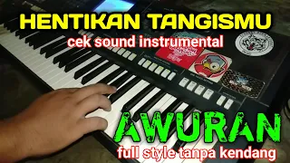 Download CEK SOUND HENTIKAN TANGISMU INSTRUMEN TANPA KENDANG VERSI NGAWUR MP3