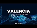 Download Lagu Valencia: The Future City of Deep · Deep House Mix 2024 · Carlos Grau