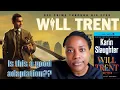 BOOK TO TV ADAPTATION WILL TRENT QUALITY OR NAUR CC