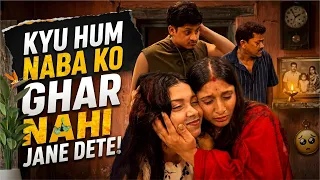 Kyu Naba ko Ghar Nahi Jane Dete 😡 || Day 1 || The Latest Guru