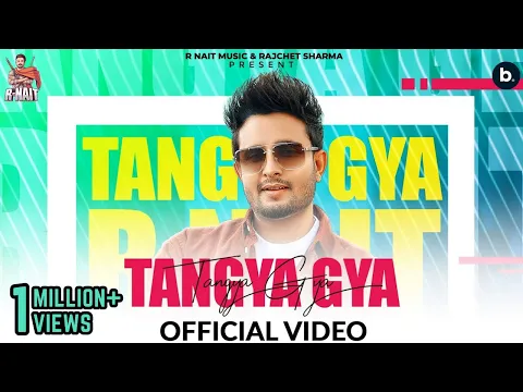 Download MP3 Tangya Gya - R Nait | Official Lyrical Video | The Boss | Punjabi Song