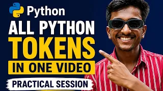 Python Tutorial All Python Tokens in One Complete Practical Session for Beginners