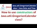 How to use constructors of Java util GregorianCalendar class Java Date and Time