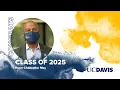 Welcome UC Davis Class of 2025