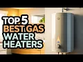 Top 5 Best Gas Water Heaters 2026