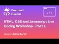 HTML CSS and JavaScript Live Coding Workshop - Part 1