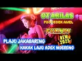 Download Lagu SPESIAL FDJ DEDEK AMEL FULL DJ 2025🔥PLAJU JAKABARING KAKAK LAJU ADEK NGERENG⏭️HAPPY SELALU KANTI🔥🔥