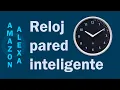 Echo Wall Clock - Reloj de pared domotico