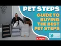 Guide To Buying The Best Pet Steps And Stairs UK 2023