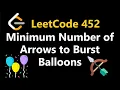 Minimum Number of Arrows to Burst Balloons - Leetcode 452