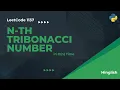 N-th Tribonacci Number - LeetCode 1137