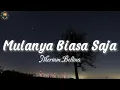 Lagu Mulanya Biasa Saja - Meriam Bellina (Lagu Nostalgia + Lirik)