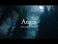 Download Lagu Angin-Dewa 19 ft. Virzha, Ello (Official Lyric Video)