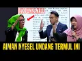 Download Lagu MEMALUKAN !!! AIMAN MENYESAL UNDANG TERMUL INI