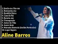 Download Lagu Aline Barros - AS MELHORES (músicas mais tocadas) [[ATUALIZADA]] [[NOVA LISTA]]