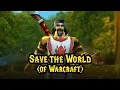 Lagu Save the World (of Warcraft) - The Official Video