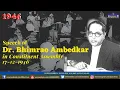 Lagu 1946 - Dr. B. R. Ambedkar's Constituent Assembly Speech on Dec 17