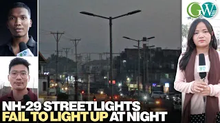 STREETLIGHTS NON-FUNCTIONAL ALONG NH-29, RAISING ACCIDENT CONCERNS