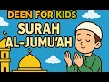 Lagu Learn the Quran for children:Surat 062 Al-Jumu'ah (The Congregation)
