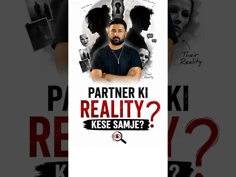 relationship me partner ki reality kese dekhe? #shorts