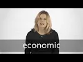 How to pronounce ECONOMIC in British English
