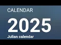2025 - JULIAN CALENDAR