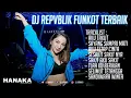 Download Lagu DJ SPESIAL REPVBLIK REMIX FUNKOT TERBARU 2019 | DJ HANAKA REMIX