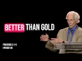 Proverbs 2 1-5 John Piper Better than Gold