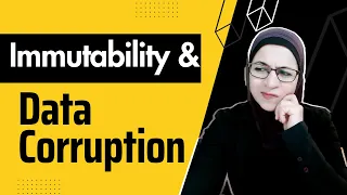 Immutability Data Corruption Explained