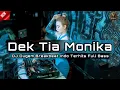 Download Lagu DJ DEK TIA MONIKA | DJ DUGEM BREAKBEAT INDO TERHITS DAN TERBARU 2025 FULL BASS !!