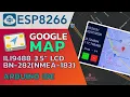 NodeMCU ESP8266 GPS ILI9488 - Showing Google Map with Device Position on Display