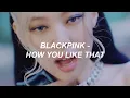 Download Lagu BLACKPINK - 'How You Like That' Easy Lyrics