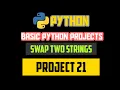 Swap two strings project in python python projects