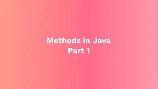 Java Methods Explained Learn Method Types Syntax Examples Part 1