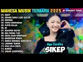 Lagu SIKEP - Ayu Cantika - ROPANG - ORANG BARU LEBE GACOR - MAHESA MUSIK FULL ALBUM TERBARU 2025