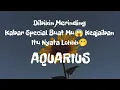 Download Lagu ⭐Aquarius⭐Dibikin Merinding😱 Kabar Special Buatmu😇,, Keajaiban Itu Nyata Looh🥹