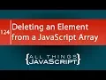 JavaScript Tip Deleting an Element from an Array