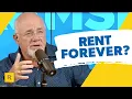 Download Lagu Is It Okay To Rent Forever? (Can I Still Build Wealth?)