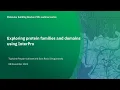 Exploring protein families and domains using InterPro