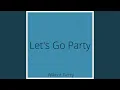 Download Lagu Let's Go Party