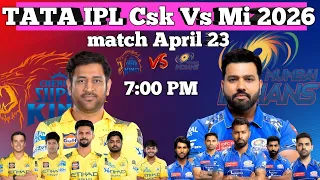 TATA IPL Chennai Super King vs Mumbai Indian Playing 11 2026 CSK VS Mi 