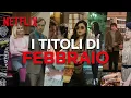 Video di Le novità di febbraio su Netflix | ITALIA