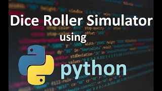 Dice Roller Simulator Python Project