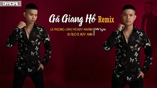 Download Gã Giang Hồ Remix - Lã Phong Lâm/ Vũ Duy Khánh | DJ Tilo ft Huy Anh MP3
